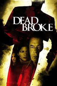 Dead Broke - Poster