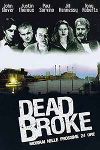 Dead Broke - Poster