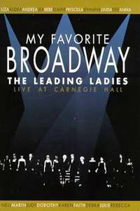 My Favorite Broadway: The Leading Ladies - Poster
