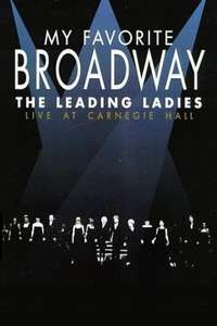 My Favorite Broadway: The Leading Ladies - Poster