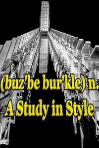 (buz'be bur'kle) n. A Study in Style - Poster