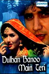 Dulhan Banoo Main Teri - Poster