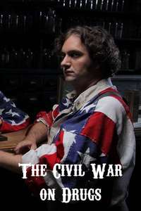 The Civil War on Drugs - Poster
