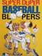 Super Duper Baseball Bloopers