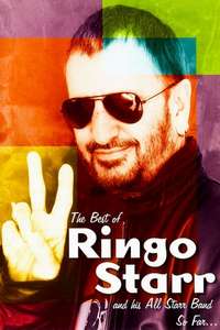 The Best of Ringo Starr & His All-Starr Band So Far... - Poster