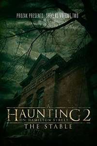 A Haunting on Hamilton Street 2: The Stable - Poster