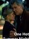 One Hot Summer Night