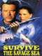 Survive the Savage Sea