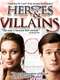 Heroes and Villains