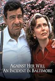 Against Her Will: An Incident in Baltimore