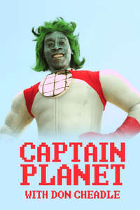Don Cheadle Is Captain Planet - Poster