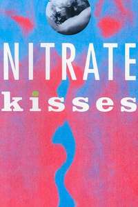 Nitrate Kisses - Poster