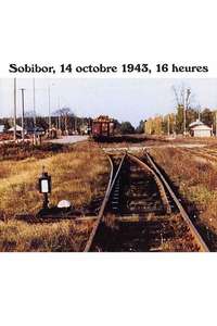 Sobibor  October 14  1943  4 p.m. - Poster