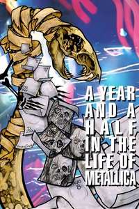 Metallica: A Year and a Half in the Life Of... - Poster