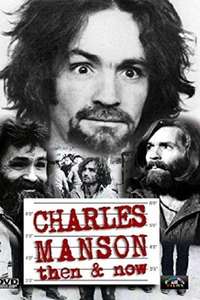 Charles Manson Then & Now - Poster