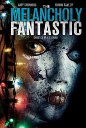 The Melancholy Fantastic