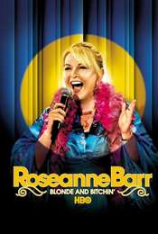 Roseanne Barr: Blonde and Bitchin'