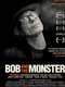Bob and the Monster