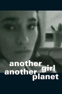 Another Girl  Another Planet - Poster