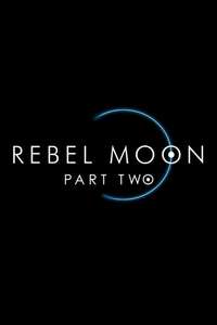 Rebel Moon - Part Two: The Scargiver - Posters