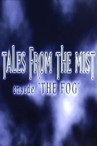 Tales from the Mist: Inside 'The Fog' - Poster