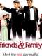 Friends and Family