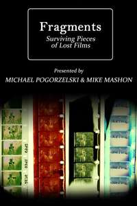 Fragments: Surviving Pieces of Lost Films - Poster