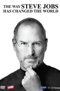The Way Steve Jobs Changed the World - Poster