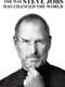 The Way Steve Jobs Changed the World