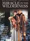 Miracle in the Wilderness