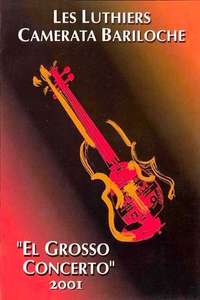 Les Luthiers: El Grosso Concerto - Poster