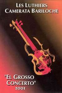 Les Luthiers: El Grosso Concerto - Poster