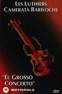 Les Luthiers: El Grosso Concerto - Poster