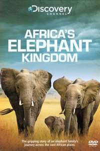 Africa's Elephant Kingdom - Poster