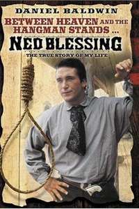 Ned Blessing: The True Story Of My Life - Poster