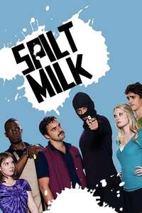 Spilt Milk - Poster