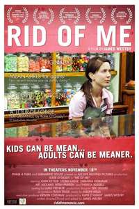 Rid Of Me - Poster