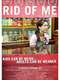 Rid Of Me