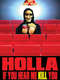 Holla if You Hear Me