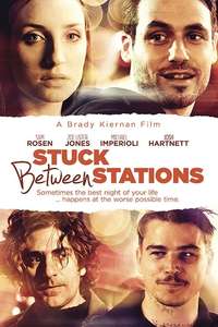 Stuck Between Stations - Poster
