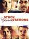 Stuck Between Stations