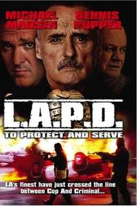 L.A.P.D.: To Protect And To Serve - Poster