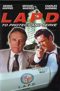 L.A.P.D.: To Protect And To Serve - Poster
