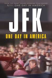 JFK: One Day In America - Posters