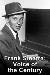Frank Sinatra: The Voice of a Century