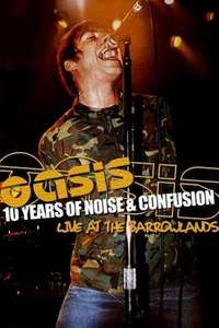 Oasis: 10 Years of Noise and Confusion - Poster