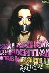 Debbie Rochon Confidential: My Years in Tromaville Exposed! - Poster