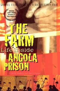 The Farm: Angola  USA - Poster