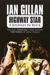 Ian Gillan-Highway Star: Journey in Rock - Poster