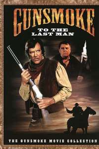 Gunsmoke: To the Last Man - Poster